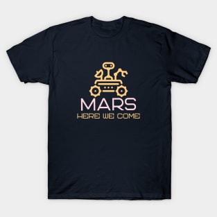 Mars Here We Come Simple T-Shirt